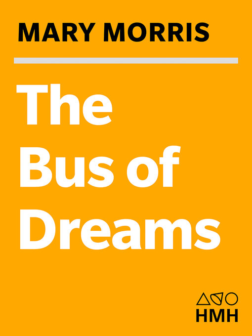 Title details for The Bus of Dreams by Mary Morris - Available